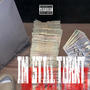 IM STILL TURNT (Explicit)