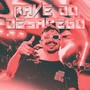 RAVE DO DESAPEGO (Explicit)