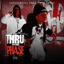 Thru The Phase (feat. NLU Skeet) [Explicit]