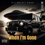 When I'm Gone (Explicit)