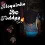 Bloquinho Do Toddyy (Explicit)