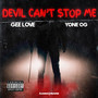 Devil Can't Stop Me (Explicit)