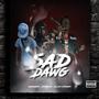 Sad dawg (feat. 1komerta & Killer stroger) [Explicit]