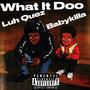 What it doo (feat. Babykilla) [Explicit]