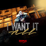 I Want It All (Explicit)