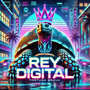 Rey Digital (Explicit)