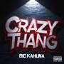 Crazy Thang is (Explicit)