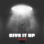 Give it up (Explicit)