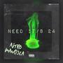 Need It/8 24 (Explicit)