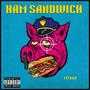 Ham Sandwich (Explicit)