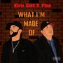 What I'm Made Of (feat. Phaze the great) [Explicit]