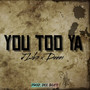 You Too Ya