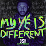 My Yé Is Different (IE VIP Remix) [Explicit]