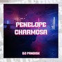 PENELOPE CHARMOSA (Explicit)