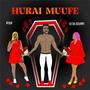 Hurai Muufe (feat. Oj Da Dzanny) [Explicit]