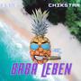 Baba Leben (feat. Chikstar) [Explicit]