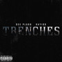 Trenches (Explicit)