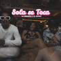 Sola Se Toca (Explicit)