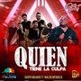 Quien Tiene la Culpa (feat. Waldo Mendoza)