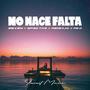 No hace falta (feat. MKO Music)