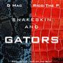 Rico The P and D Mac (Snakeskin and Gators) [Explicit]