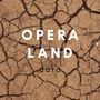 Opera Land