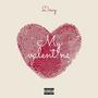 My valent!ne (Explicit)