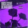 Obsessive Behaviors. (slowed & reverbed) [Explicit]