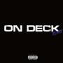 On Deck 2x (feat. Glockyy) [Explicit]