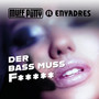 DER BASS MUSS F***** (Explicit)