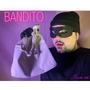 Bandito (Explicit)