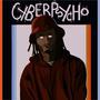 CYBERPSYCHO (Explicit)