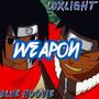 Weapon (feat. Blue Hoodie) [Explicit]