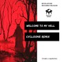 Welcome To My Hell (Cycloone Remix)