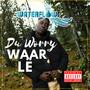 Du Worry, Waar Lë (feat. Eyewitness) [Explicit]