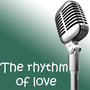 The rhythm of love