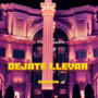 DEJATE LLEVAR