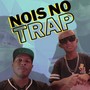 Nois no trap (Explicit)