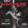 Useless (Explicit)