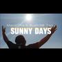 Sunny Days (feat. K Rush Official & NB Tony Newborn)