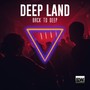 Deep Land (Back To Deep)