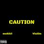 caution (feat. lil Visi0n!) [Explicit]