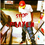 Stop Playen (Explicit)