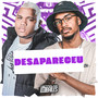 Desapareceu (Explicit)