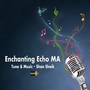 Enchanting Echo MA