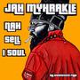 Nah Sell I Soul (feat. Jah Myhrakle)
