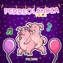 Perreolandia Vol. 6 (Explicit)