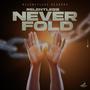 Never Fold