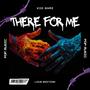 There For Me (feat. GRIZZ LEE, Euph0ria & Harry Heiwa)