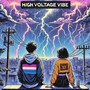 High Voltage Vibe